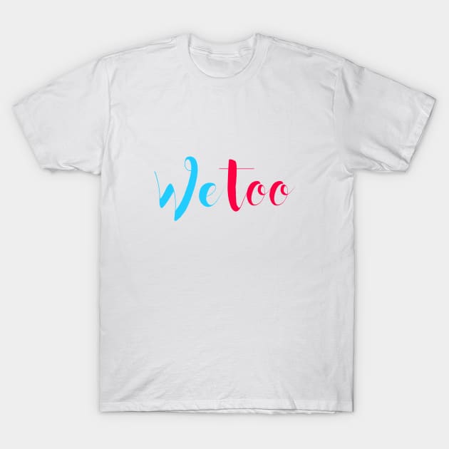 WE TOO 06 T-Shirt by Utopic Slaps